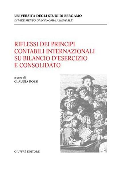 Riflessi dei principi contabili internazionali su bilancio d'esercizio e consolidato. Atti del Convegno (Bergamo, 7 ottobre 2003) - copertina