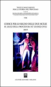 Codice per lo Regno delle Due Sicilie 1819. Vol. 3: Leggi della procedura ne' giudizj civili. - copertina