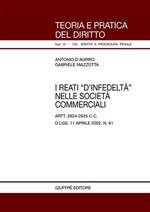 I reati «d'infedeltà» nelle società commerciali. Artt. 2634-2635 C. c. D.Lgs. 11 aprile 2002, n. 61