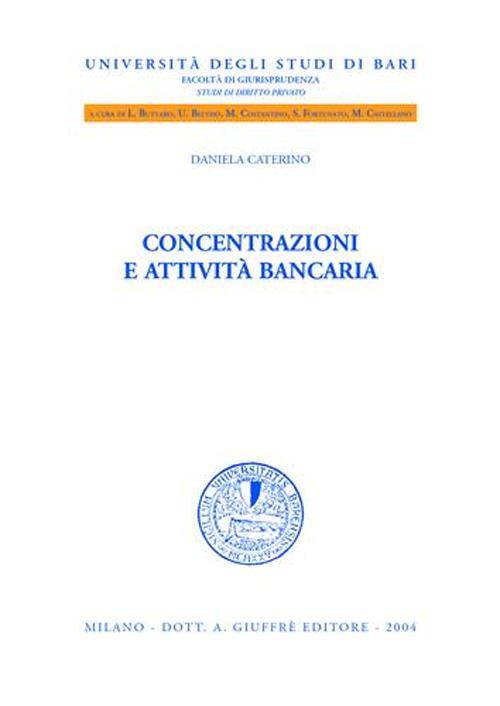 Concentrazioni e attività bancaria - Daniela Caterino - copertina