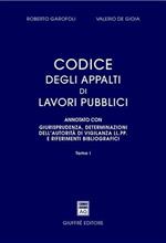 Codice degli appalti di lavori pubblici. Annotato con giurisprudenza, determinazioni dell'autorità di vigilanza LL.PP. e riferimenti bibliografici