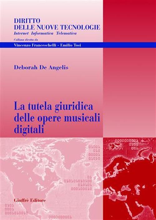 La tutela giuridica delle opere musicali digitali - Deborah De Angelis - copertina