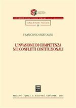 L' invasione di competenza nei conflitti costituzionali