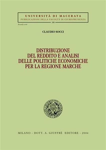 Distribuzione del reddito e analisi delle politiche economiche per la regione Marche - Claudio Socci - copertina