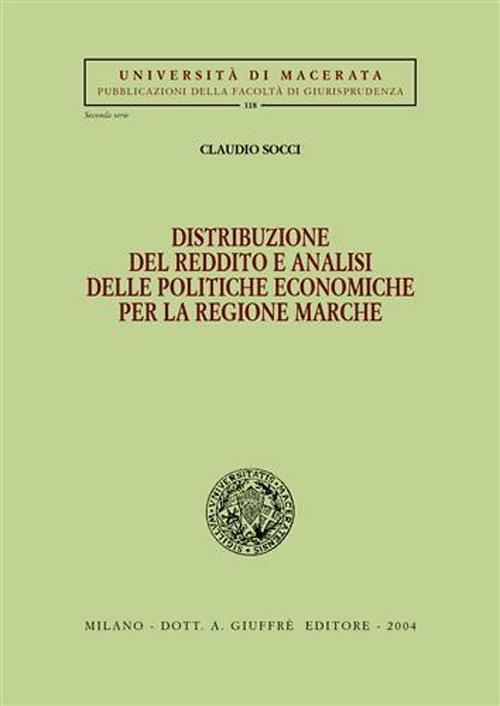 Distribuzione del reddito e analisi delle politiche economiche per la regione Marche - Claudio Socci - copertina