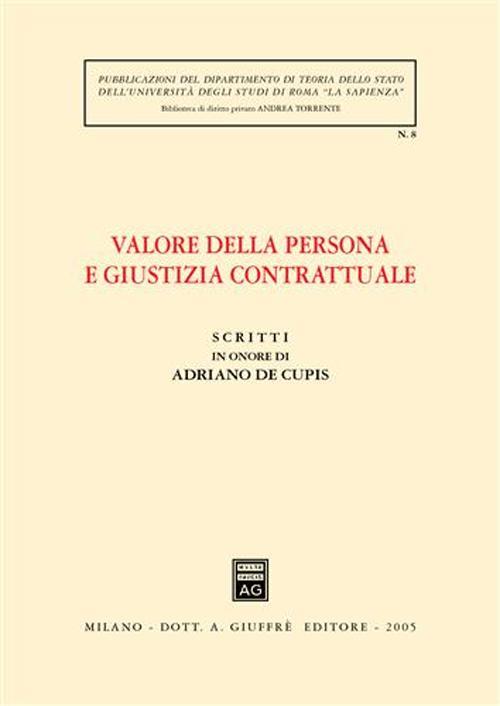Scritti in onore di Adriano De Cupis. Valore della persona e giustizia contrattuale - copertina