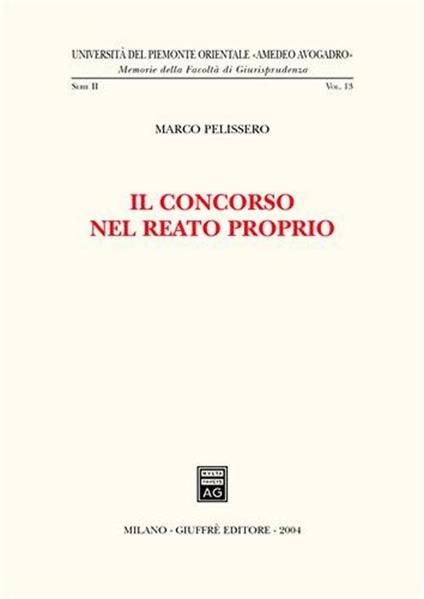 Il concorso nel reato proprio - Marco Pelissero - copertina