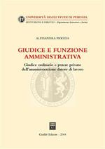 Giudice e funzione amministrativa. Giudice ordinario e potere privato dell'amministrazione datore di lavoro