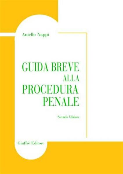 Guida breve alla procedura penale - Aniello Nappi - copertina