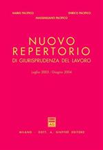 Nuovo repertorio di giurisprudenza del lavoro (luglio 2003-giugno 2004)