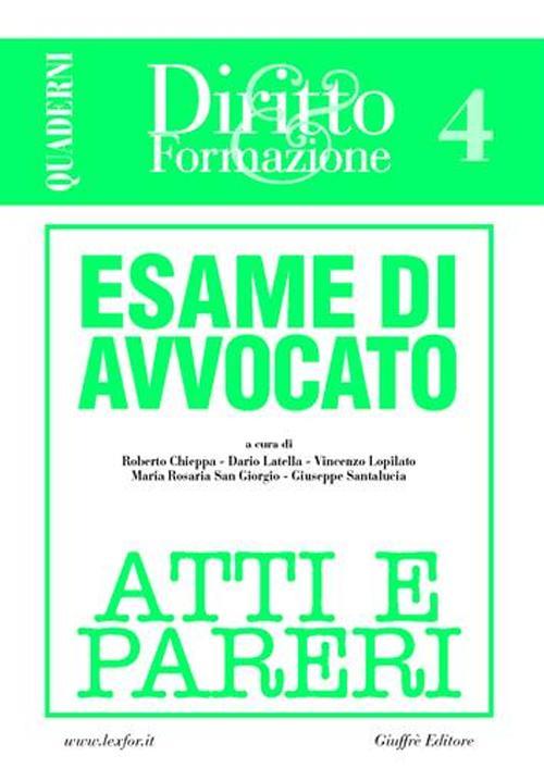 Esame di avvocato. Atti e pareri. Vol. 4 - copertina