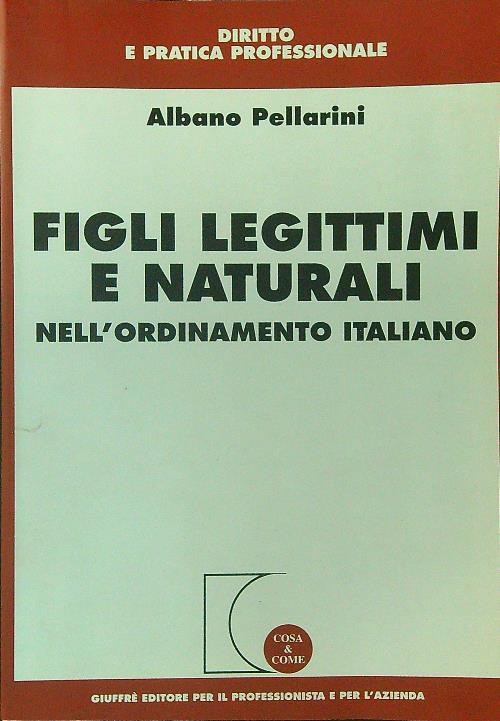 Figli legittimi e naturali. Nell'ordinamento italiano