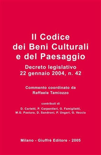 Il codice dei beni culturali e del paesaggio. Decreto legislativo 22 gennaio 2004, n. 22 - copertina