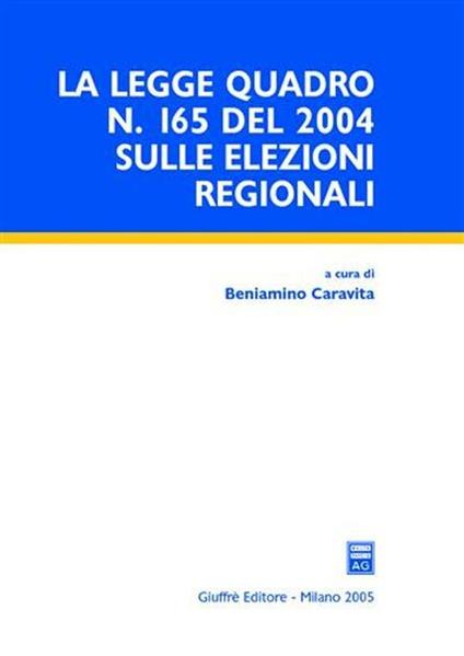 La Legge quadro n. 165 del 2004 sulle elezioni regionali - copertina