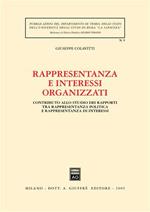 Rappresentanza e interessi organizzati. Contributo allo studio dei rapporti tra rappresentanza politica e rappresentanza di interessi
