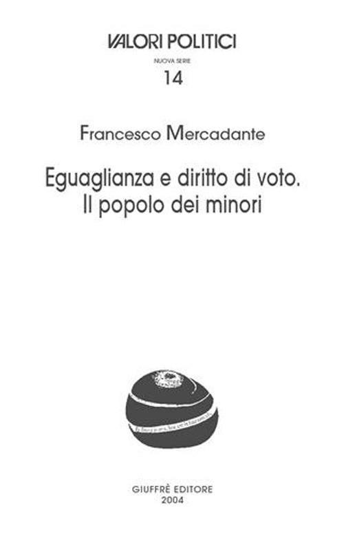 Eguaglianza e diritto di voto. Il popolo dei minori - Francesco Mercadante - copertina
