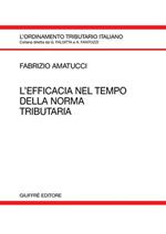 L' efficacia nel tempo della norma tributaria