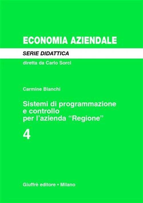 Sistemi di programmazione e controllo per l'azienda «Regione» - Carmine Bianchi - copertina