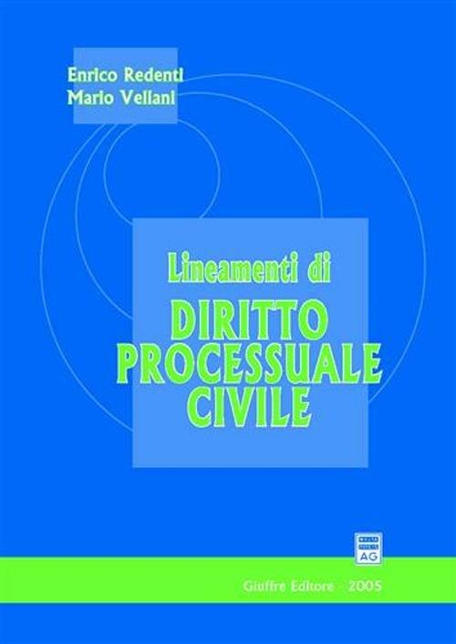 Lineamenti di diritto processuale civile - Enrico Redenti,Mario Vellani - copertina