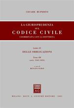 La giurisprudenza sul Codice civile. Coordinata con la dottrina. Vol. 4\3: Delle obbligazioni (artt. 1362-1424).