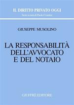 La responsabilità dell'avvocato e del notaio