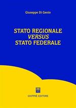 Stato regionale versus Stato federale