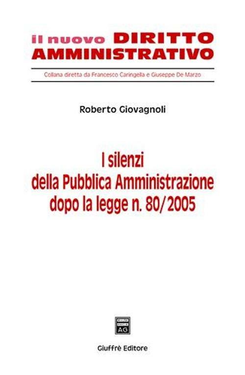 I silenzi della pubblica amministrazione - Roberto Giovagnoli - copertina
