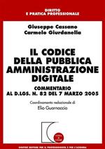 Il codice della pubblica amministrazione digitale. Commentario al D.Lgs. n. 82 del 7 marzo 2005