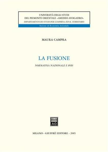 La fusione. Normativa nazionale e IFRS - Maura Campra - copertina