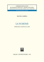 La fusione. Normativa nazionale e IFRS