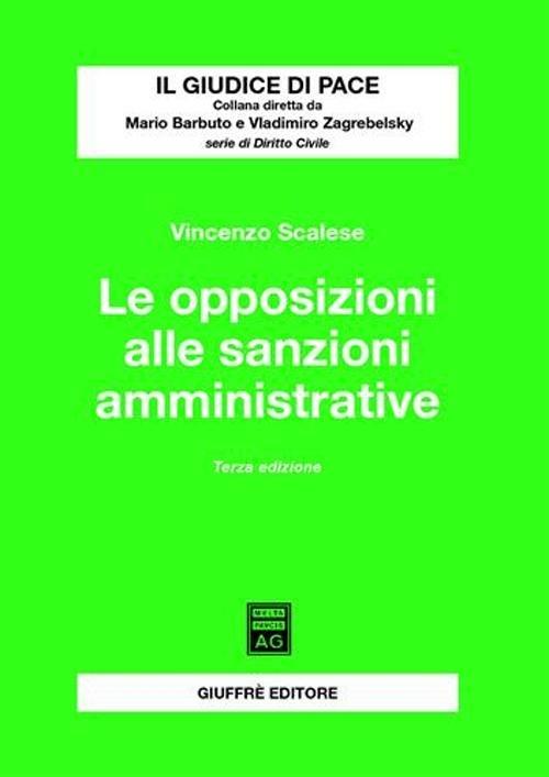 Le opposizioni alle sanzioni amministrative - Vincenzo Scalese - copertina