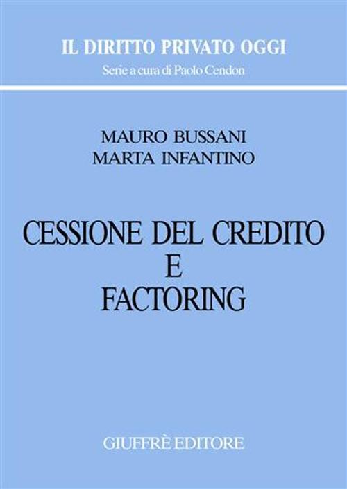 Cessione del credito e factoring - Mauro Bussani,Marta Infantino - copertina