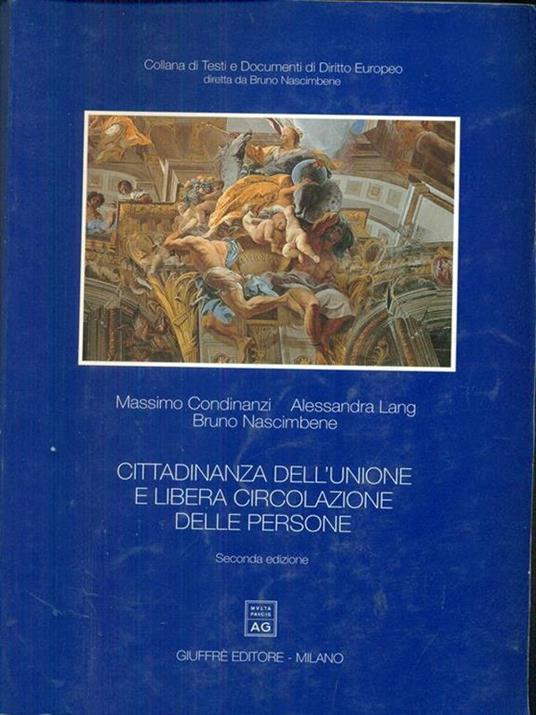 Cittadinanza dell'Unione e libera circolazione delle persone - Massimo Condinanzi,Alessandro Lang,Bruno Nascimbene - 3