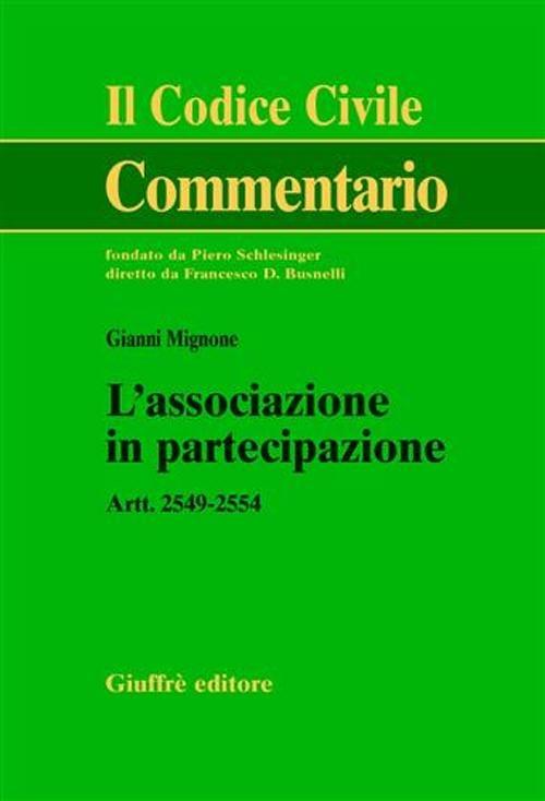 L' associazione in partecipazione. Artt. 2549-2554 - Gianni Mignone - copertina