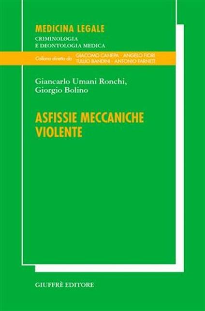 Asfissie meccaniche violente - Giancarlo Umani Ronchi,Giorgio Bolino - copertina