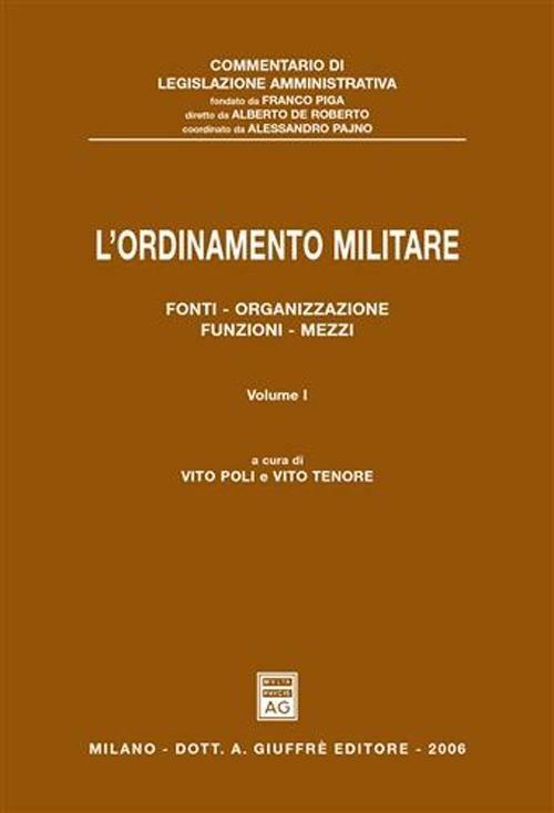 L' ordinamento militare. Vol. 1: Fonti, organizzazione, funzioni, mezzi. - copertina
