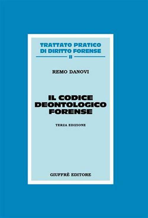 Il codice deontologico forense - Remo Danovi - copertina