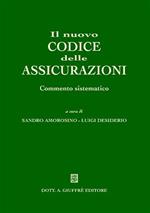 Il nuovo codice delle assicurazioni. Commento sistematico
