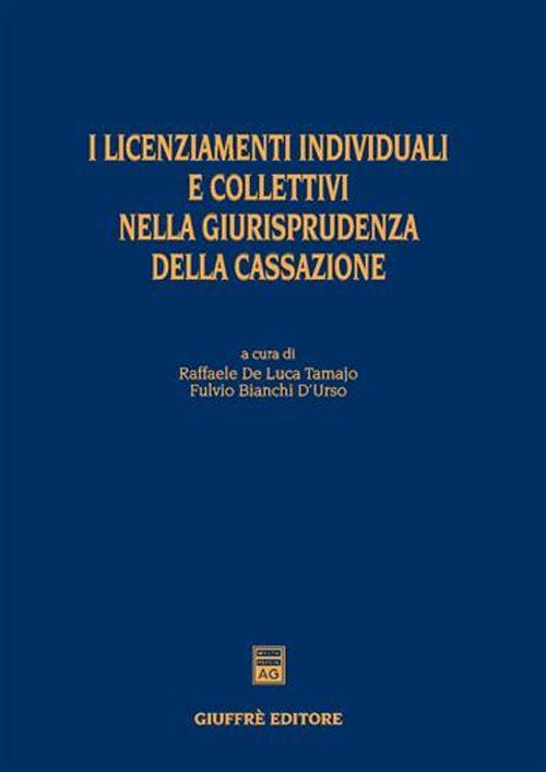 I licenziamenti individuali e collettivi nella giurisprudenza della Cassazione - copertina