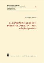 La condizione giuridica dello straniero in Italia nella giurisprudenza