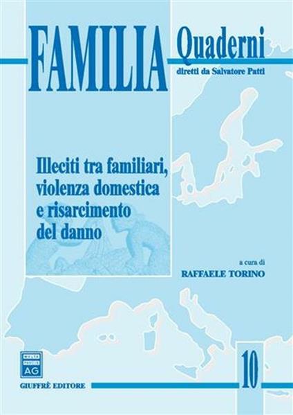 Illeciti tra familiari, violenza domestica e risarcimento del danno - copertina