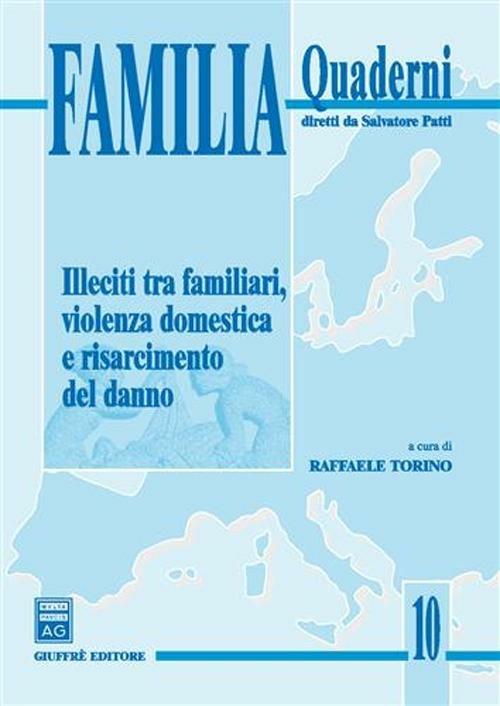 Illeciti tra familiari, violenza domestica e risarcimento del danno - copertina