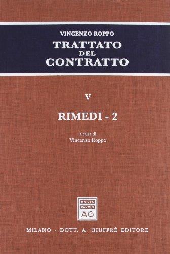 Trattato del contratto. Vol. 5: Rimedi (2).