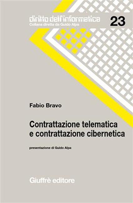 Contrattazione telematica e contrattazione cibernetica - Fabio Bravo - copertina