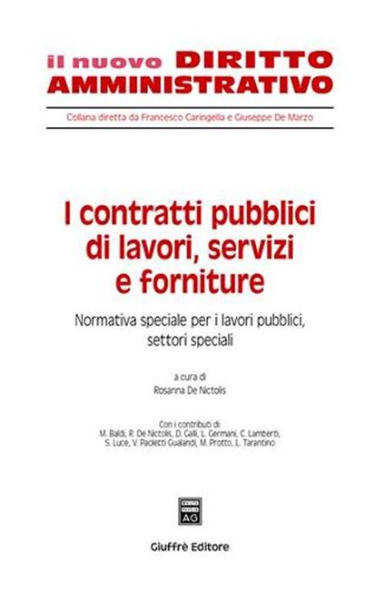 I contratti pubblici di lavori, servizi e forniture. Vol. 2: Normativa speciale per i lavori pubblici, settori speciali. - copertina