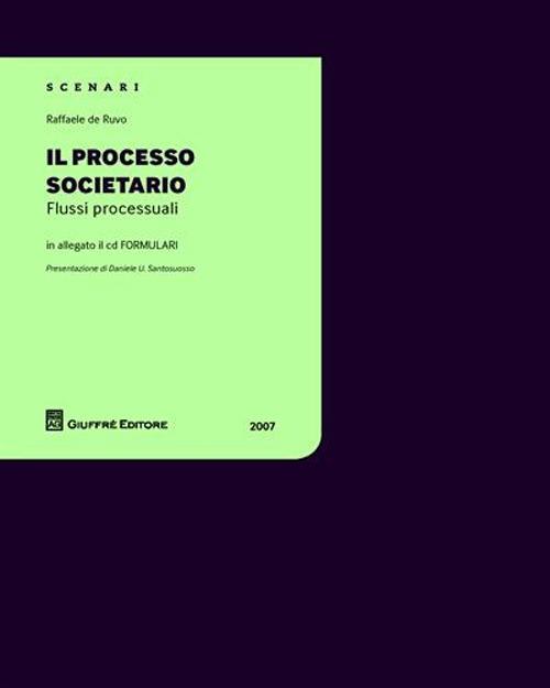 Il processo societario. Flussi processuali. Con CD-ROM - Raffaele De Ruvo - copertina