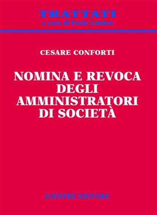 Nomina e revoca degli amministratori di società - Cesare Conforti - copertina