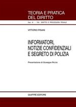 Informatori, notizie confidenziali e segreto di polizia