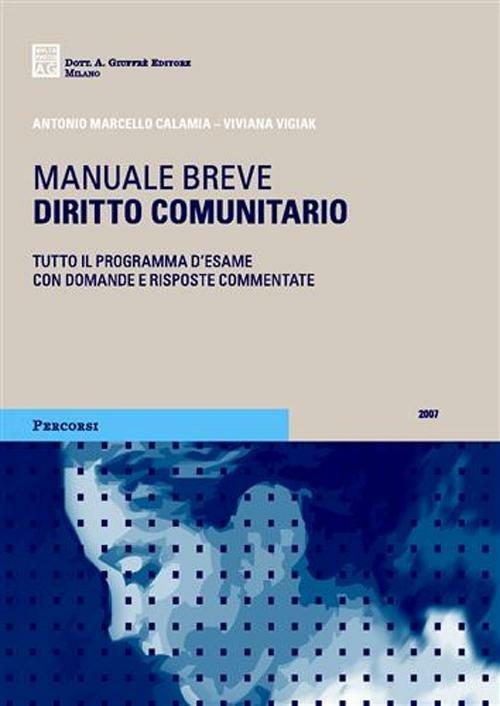 Diritto comunitario - Antonio Marcello Calamia,Viviana Vigiak - copertina