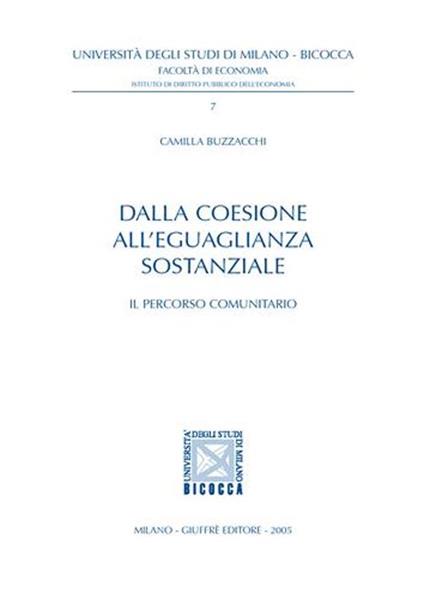 Dalla coesione all'eguaglianza sostanziale. Il percorso comunitario - Camilla Buzzacchi - copertina